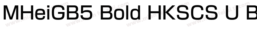MHeiGB5 Bold HKSCS U Bold字体转换